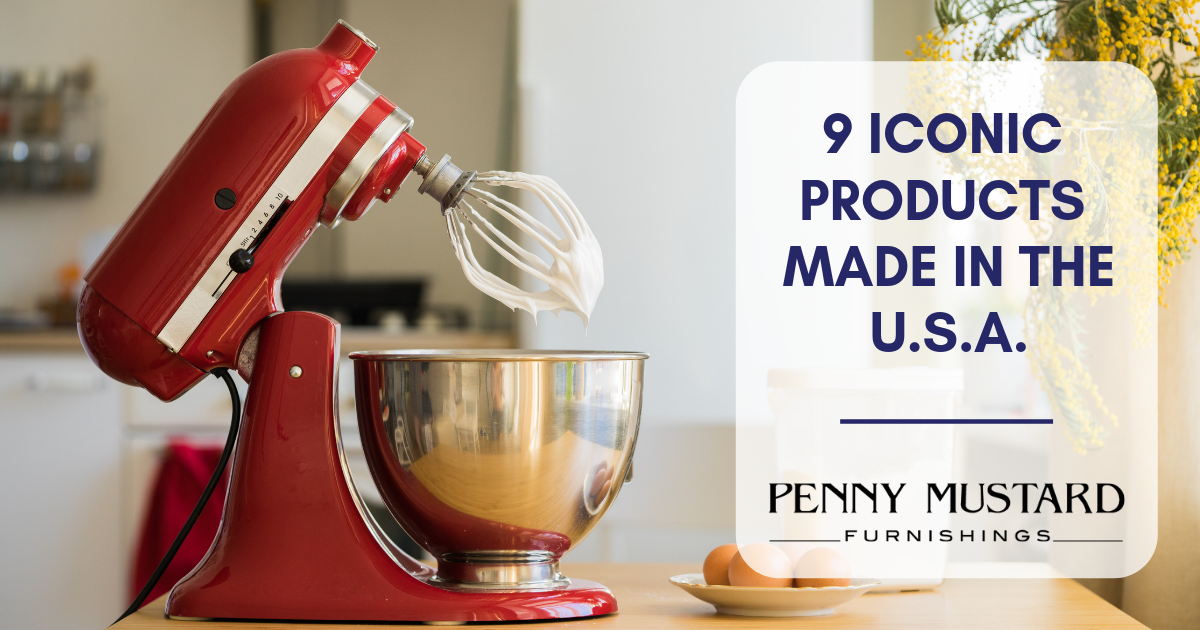 Nine Iconic, American Made Goods Penny Mustard Penny Mustard